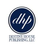 Destiny House Publishing, LLC